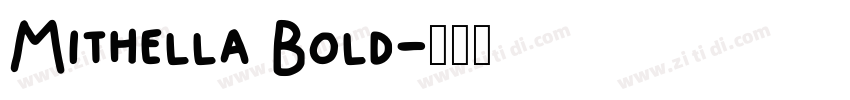 Mithella Bold字体转换